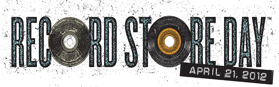 Record Store Day: Saturday, April 21st